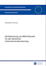 Die Bedeutung von MAC-Klauseln fuer den deutschen Unternehmenskaufvertrag