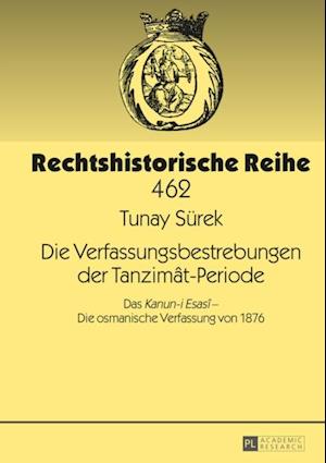 Die Verfassungsbestrebungen der Tanzimât-Periode