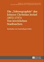 Die «Teltowgraphie» des Johann Christian Jeckel (1672–1737): Von kirchlichen Stadtsachen