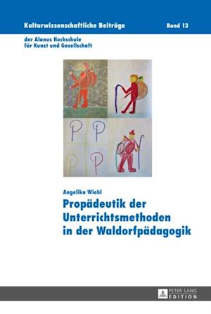 Propaedeutik der Unterrichtsmethoden in der Waldorfpaedagogik