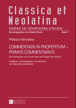 COMMENTARII IN PROPERTIVM - PRIMVS COMMENTARIVS