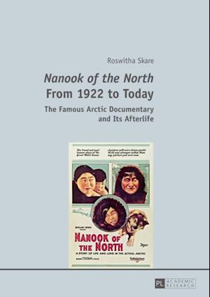 Nanook of the North  From 1922 to Today