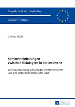 Stimmvereinbarungen zwischen Glaeubigern in der Insolvenz