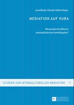 Mediation auf Kuba