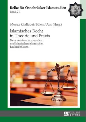 Islamisches Recht in Theorie und Praxis