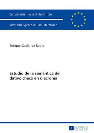 Estudio de la semántica del dativo checo en diacronía