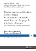 Sintassi marcata dell’italiano dell’uso medio in prospettiva contrastiva con il francese, lo spagnolo, il tedesco e l’inglese