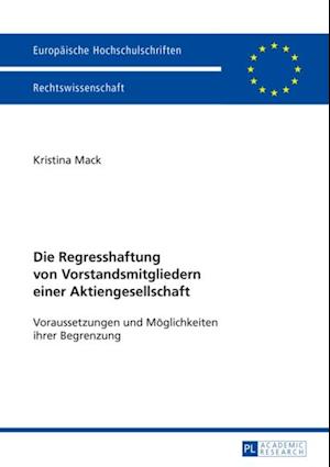 Die Regresshaftung von Vorstandsmitgliedern einer Aktiengesellschaft