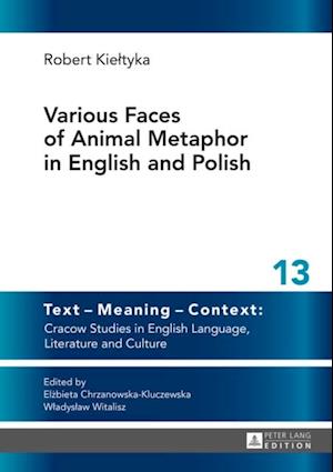 Various Faces of Animal Metaphor in English and Polish