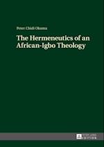 Hermeneutics of an African-Igbo Theology