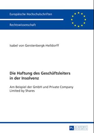 Die Haftung des Geschaeftsleiters in der Insolvenz