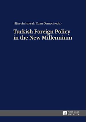 Turkish Foreign Policy in the New Millennium