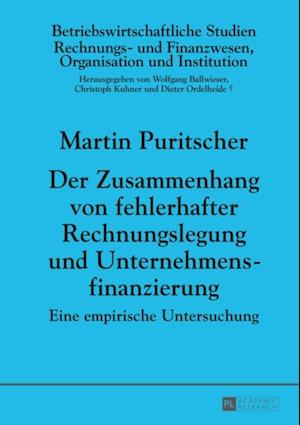 Der Zusammenhang von fehlerhafter Rechnungslegung und Unternehmensfinanzierung