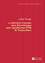 La littérature française dans «Betrachtungen eines Unpolitischen» (1918) de Thomas Mann