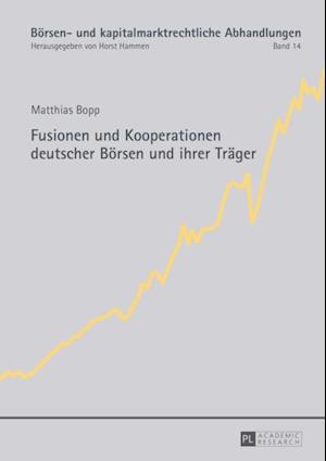Fusionen und Kooperationen deutscher Boersen und ihrer Traeger