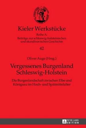 Vergessenes Burgenland Schleswig-Holstein