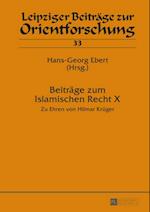 Beitraege zum Islamischen Recht X