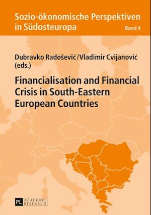 Financialisation and Financial Crisis in South-Eastern European Countries