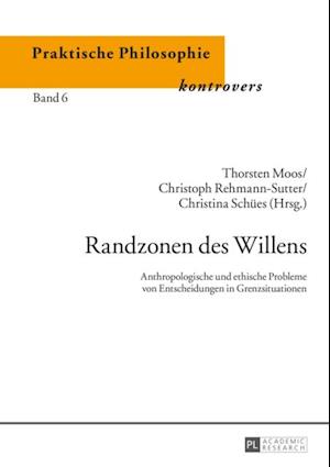 Randzonen des Willens