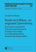 Disziplin durch Bildung – ein vergessener Zusammenhang