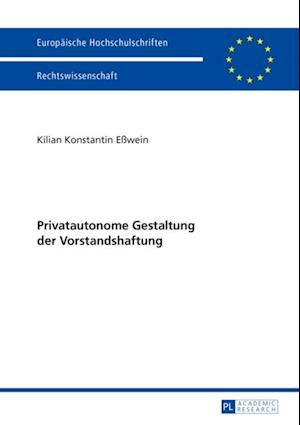 Privatautonome Gestaltung der Vorstandshaftung