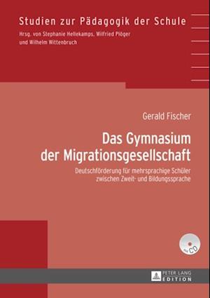 Das Gymnasium der Migrationsgesellschaft