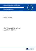 Das Beschlussverfahren nach § 97 ArbGG