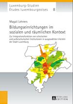 Bildungseinrichtungen im sozialen und raeumlichen Kontext