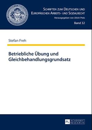 Betriebliche Uebung und Gleichbehandlungsgrundsatz