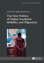 New Politics of Global Academic Mobility and Migration