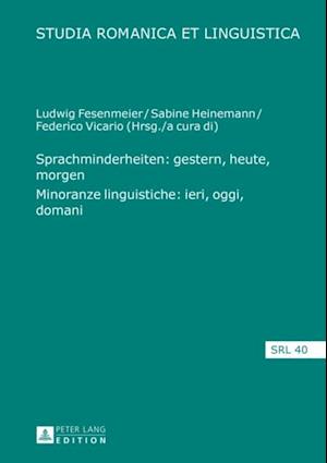 Sprachminderheiten: gestern, heute, morgen- Minoranze linguistiche: ieri, oggi, domani