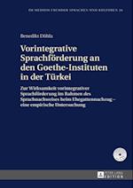 Vorintegrative Sprachfoerderung an den Goethe-Instituten in der Tuerkei