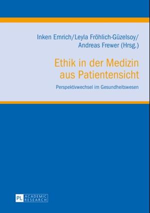 Ethik in der Medizin aus Patientensicht