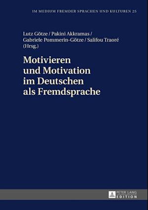 Motivieren und Motivation im Deutschen als Fremdsprache