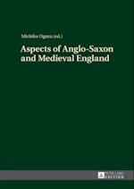 Aspects of Anglo-Saxon and Medieval England