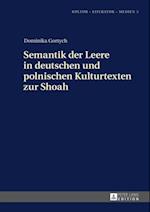 Semantik der Leere in deutschen und polnischen Kulturtexten zur Shoah