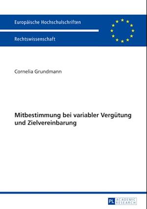 Mitbestimmung bei variabler Verguetung und Zielvereinbarung