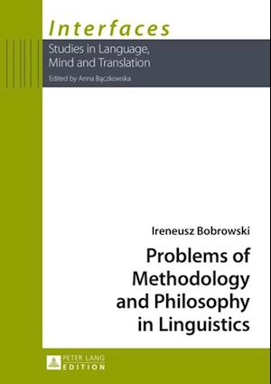 Problems of Methodology and Philosophy in Linguistics