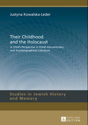 Their Childhood and the Holocaust
