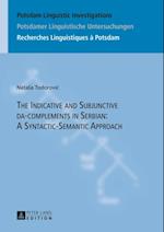 Indicative and Subjunctive da-complements in Serbian: A Syntactic-Semantic Approach