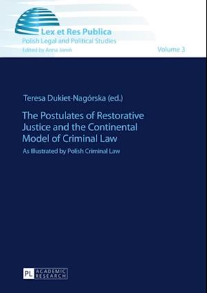 Postulates of Restorative Justice and the Continental Model of Criminal Law