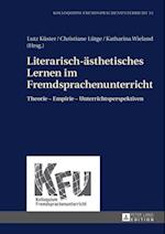 Literarisch-aesthetisches Lernen im Fremdsprachenunterricht