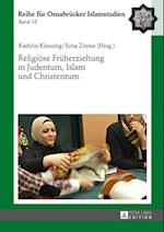 Religioese Frueherziehung in Judentum, Islam und Christentum