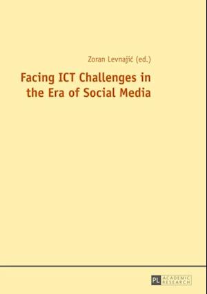 Facing ICT Challenges in the Era of Social Media