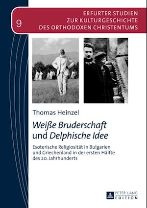 «Weiße Bruderschaft» und «Delphische Idee»