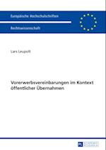 Vorerwerbsvereinbarungen im Kontext oeffentlicher Uebernahmen