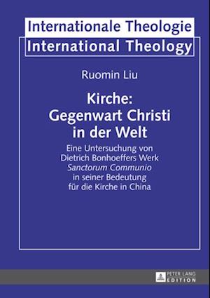 Kirche: Gegenwart Christi in der Welt