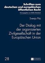 Der Dialog mit der organisierten Zivilgesellschaft in der Europaeischen Union