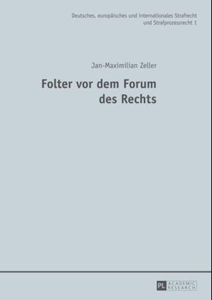 Folter vor dem Forum des Rechts