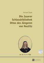 Die Jauerer Schlossbibliothek Ottos des Juengeren von Nostitz
